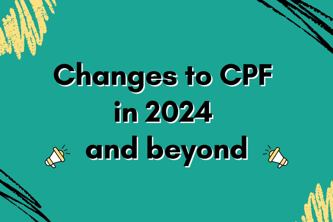 CPF changes in 2024 and beyond