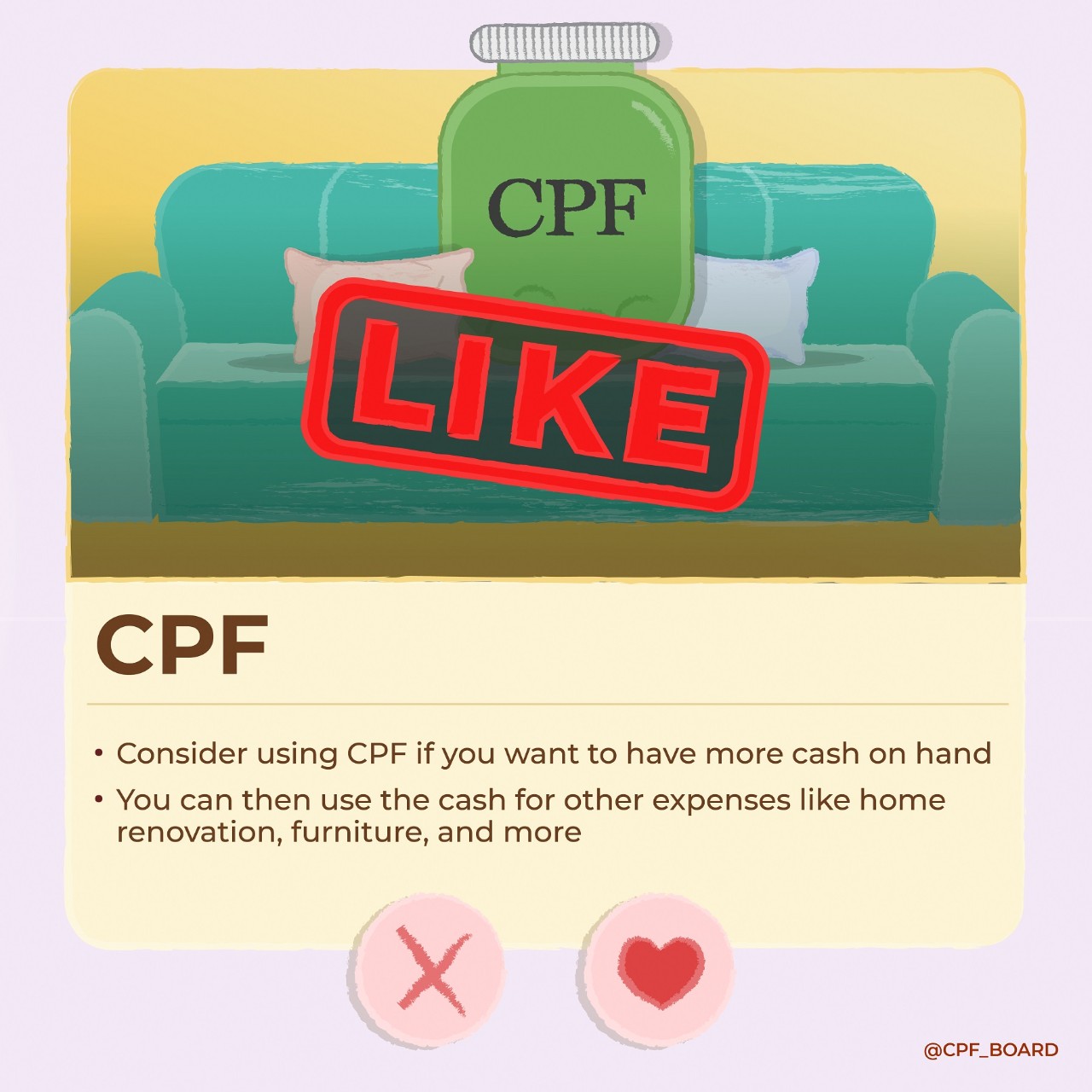 Consider using CPF if you want to have more cash on hand